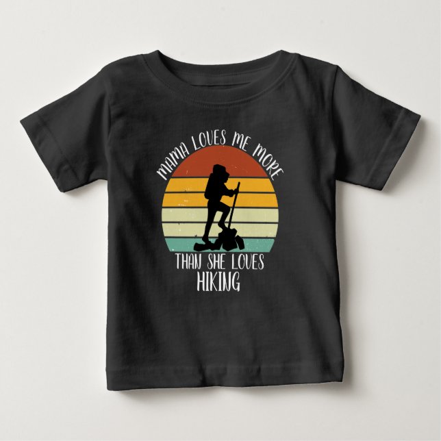 CUSTOM Mama Lieben mir mehr als sie Lieben wandern Baby T-shirt (Vorderseite)