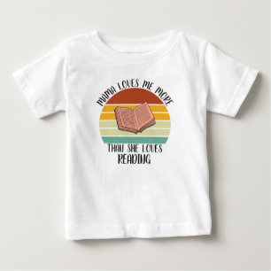 CUSTOM Mama liebt mich mehr als Lesen Baby T-shirt