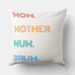 Custom Mama Mother Mum Bruh Funny Retro Geschenk T Kissen
