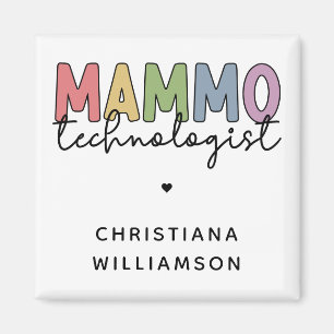 Custom Mammo Technologe Mammographie Tech Magnet