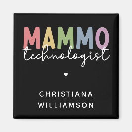 Custom Mammo Technologe Mammographie Tech Magnet