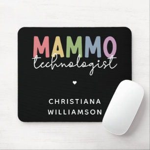 Custom Mammo Technologe Mammographie Tech Mousepad