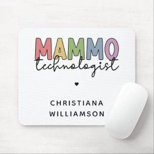 Custom Mammo Technologe Mammographie Tech Mousepad