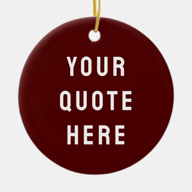 Custom Maroon Him Your Quote Here Her Personalized Keramik Ornament (Vorne)