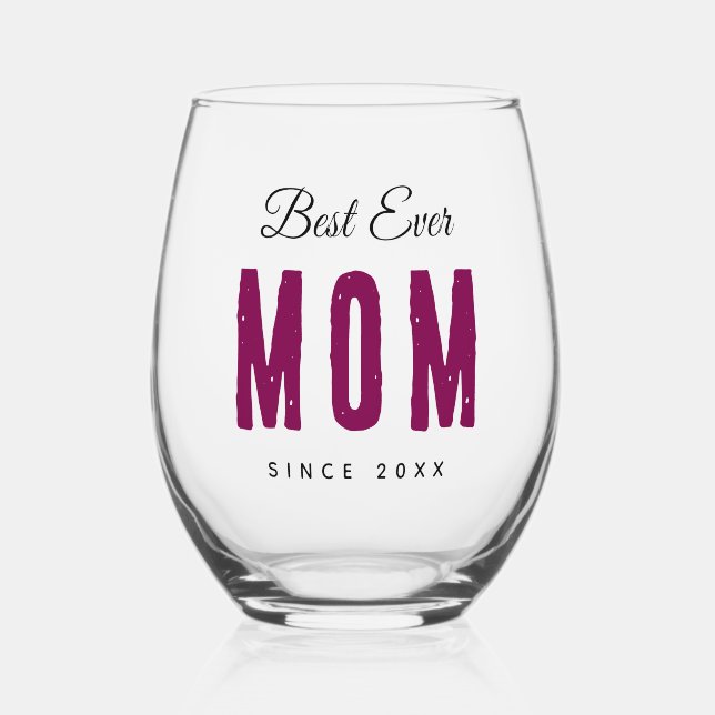 Custom Massage Best Ever Mom – Personalized Gift Weinglas Ohne Stiel (Vorderseite)