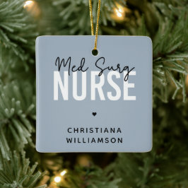 Custom Med Surg Nurse | Medizinisch-chirurgische K Keramikornament