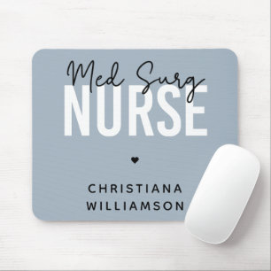 Custom Med Surg Nurse   Medizinisch-chirurgische K Mousepad