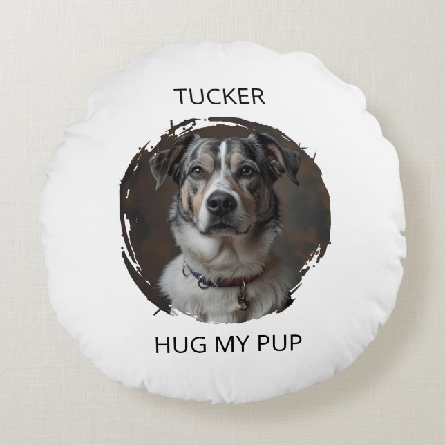 Custom Memorial Pet Pillow Hug My Pup Dog Gift Rundes Kissen (Vorderseite)