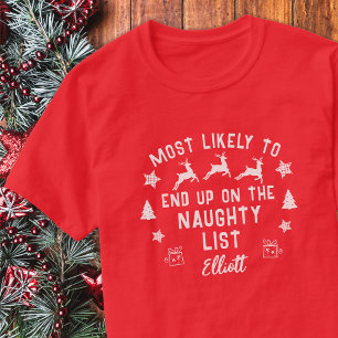 Custom Most Likely to Naughty List Weihnachten T-Shirt