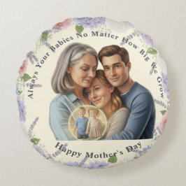 Custom Mother's day photo Always your babies  Rundes Kissen