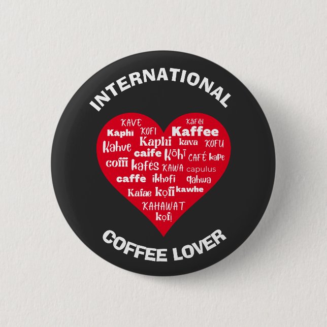 Custom Multilingual COFFEE LOVER Button (Vorderseite)