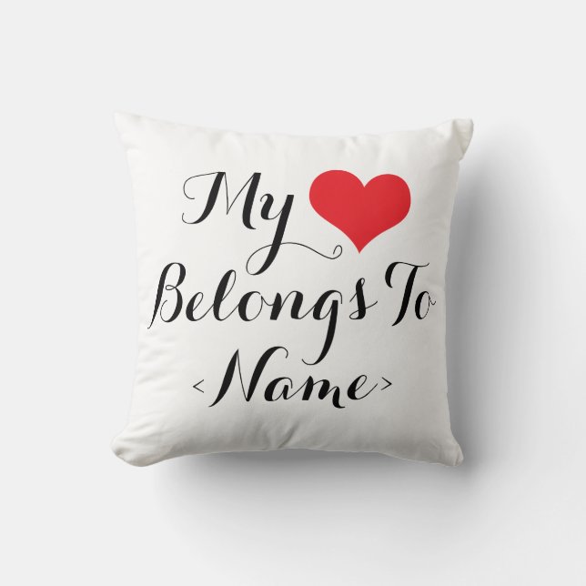 Custom my Heart gehört zu<Name> Kissen (Vorderseite)