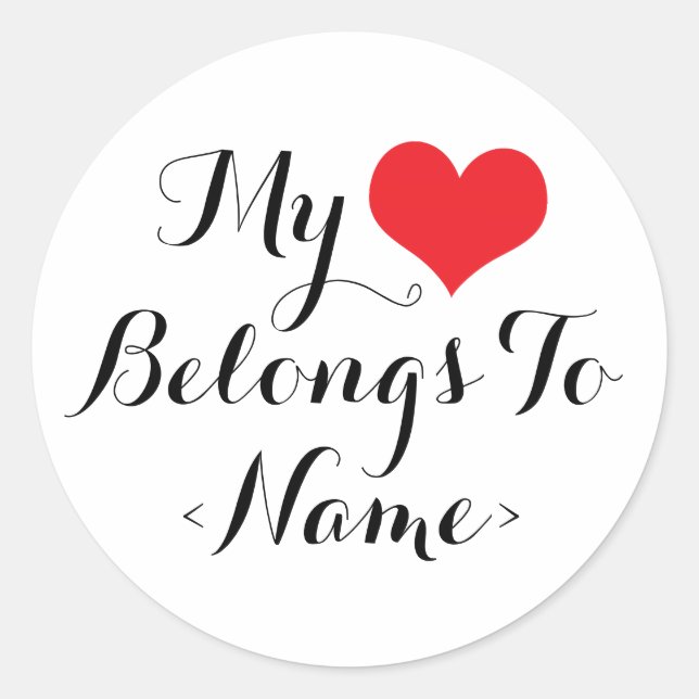 Custom my Heart gehört zu<Name> Runder Aufkleber (Vorderseite)