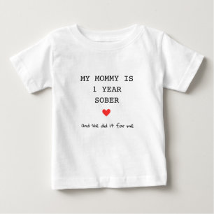 Custom My Mommy ist 1 Jahr nüchtern für mich Schre Baby T-shirt