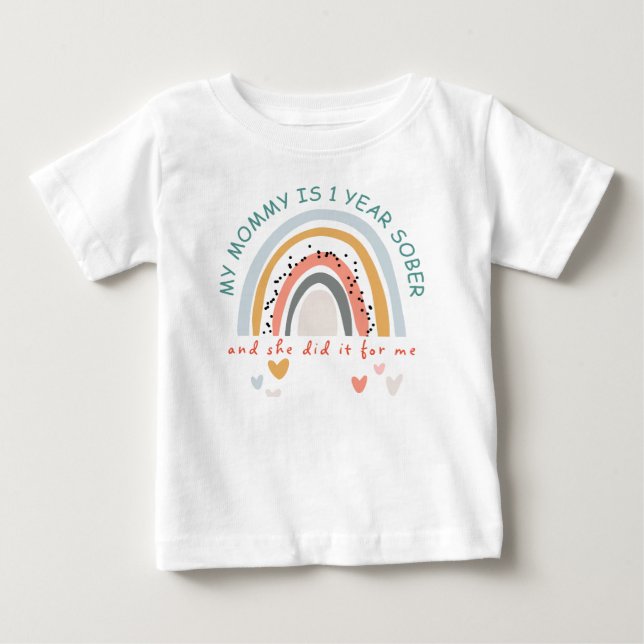 Custom My Mommy ist 1 Jahr Sober für mich Regenbog Baby T-shirt (Vorderseite)