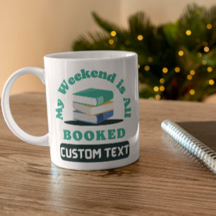 custom My Weekend is All Bookbook komisch Kaffeetasse