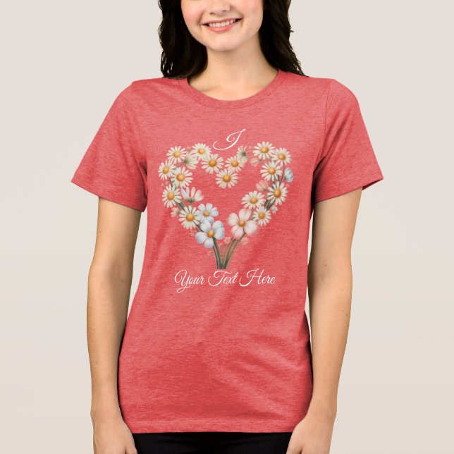 Custom Name Daisy Flower Heart Valentine’s Day Tri-Blend Shirt (Vorderseite)