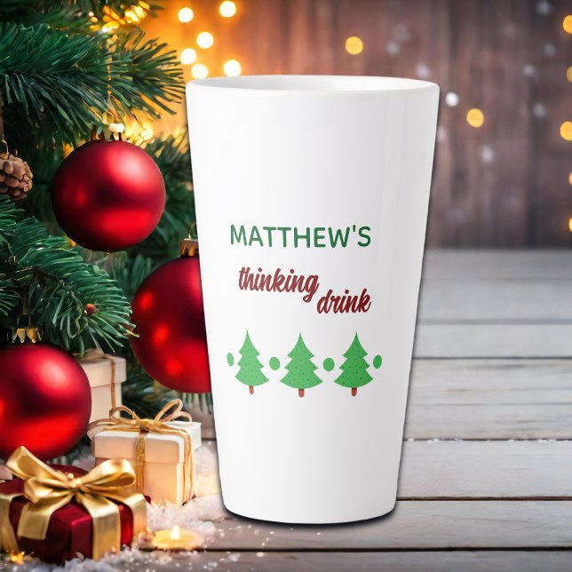 Custom Name Funny Thinking Drink Christmas Trees Milchtasse (Von Creator hochgeladen)