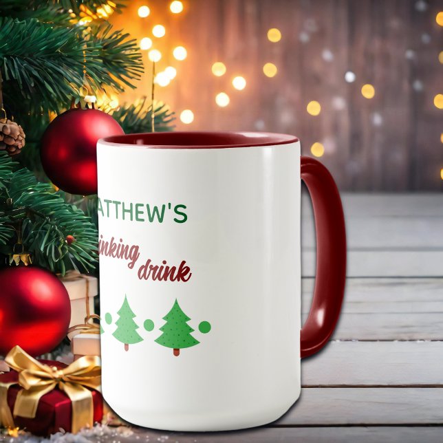 Custom Name Funny Thinking Drink Christmas Trees Tasse (Von Creator hochgeladen)