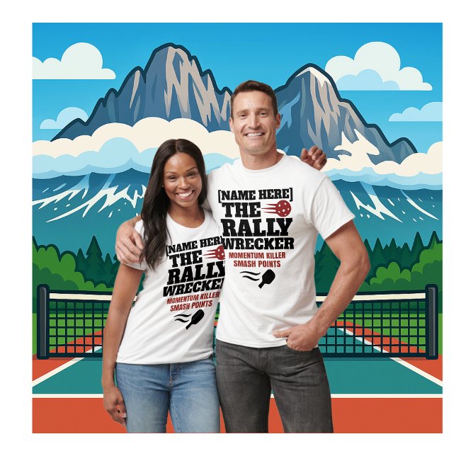 Custom Name Pickleball Rally Wrecker T-Shirt (PICKLEBALL PERSONALIZED NAME T-SHIRT)
