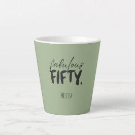 Custom Name - Sage Green Fabulous Fifty Latte Mug Milchtasse