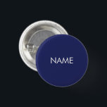Custom name text navy blue minimalist button<br><div class="desc">Custom name text text navy blue and white minimalist pin button</div>