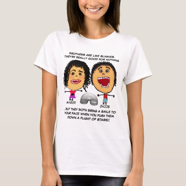 Custom Naughty Sister Slinky Joke T-Shirt (Vorderseite)