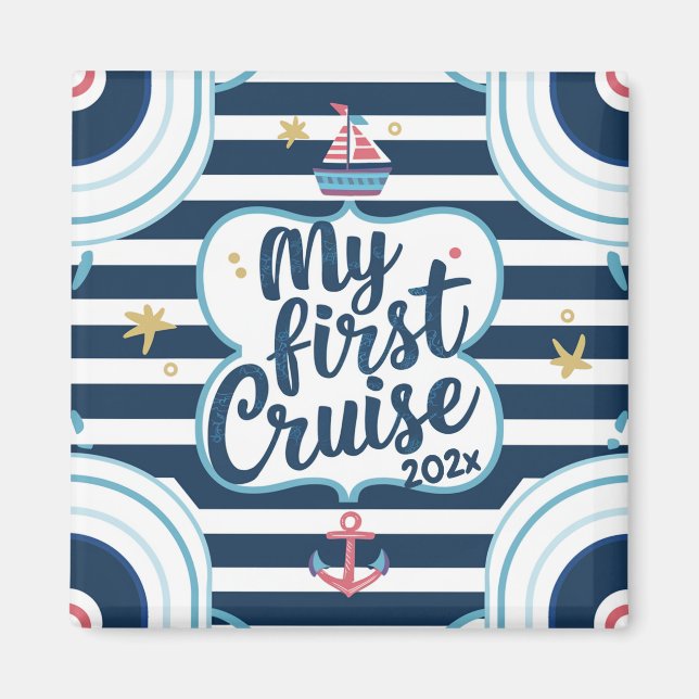 Custom nautical my first cruise magnet (Vorne)