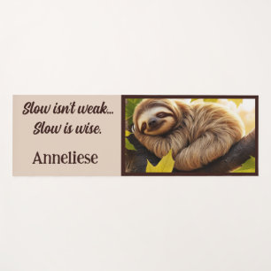 Custom Niedlich Baby Sloth "Slow is wise" Zitat Yogamatte