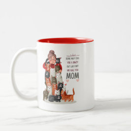 Custom Niedlich Cat Mama Crazy Cat Lady Zweifarbige Tasse