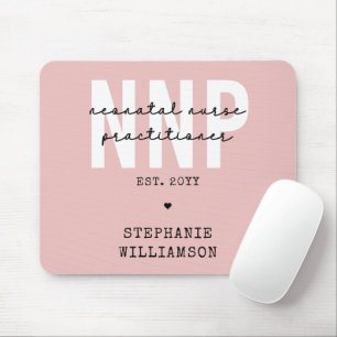 Custom NNP Neonatal Nurse Practitioner Mousepad