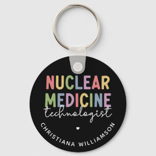 Custom Nuclear Medicine Technologist CNMT Gifts Schlüsselanhänger