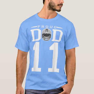 Custom Number 11 Proud Football Dad Personalized F T-Shirt