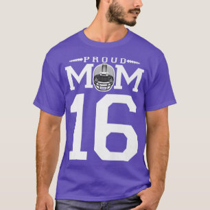 Custom Number 16 Proud Football Mom Personalized F T-Shirt
