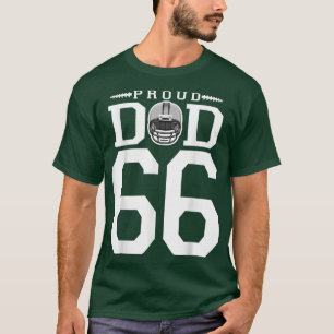 Custom Number 66 Proud Football Dad Personalized F T-Shirt