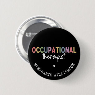 Custom Occupational Therapist OT Geschenke Button