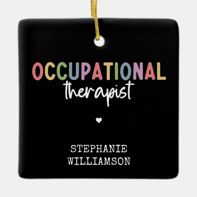 Custom Occupational Therapist OT Geschenke Keramikornament (Vorderseite)