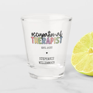Custom Occupational Therapist OT Geschenke Schnapsglas