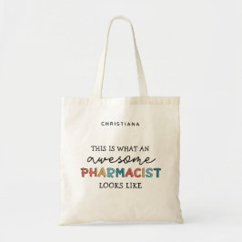 Custom Pharmacist Funny Phantastisch Pharmacist Ge Tragetasche