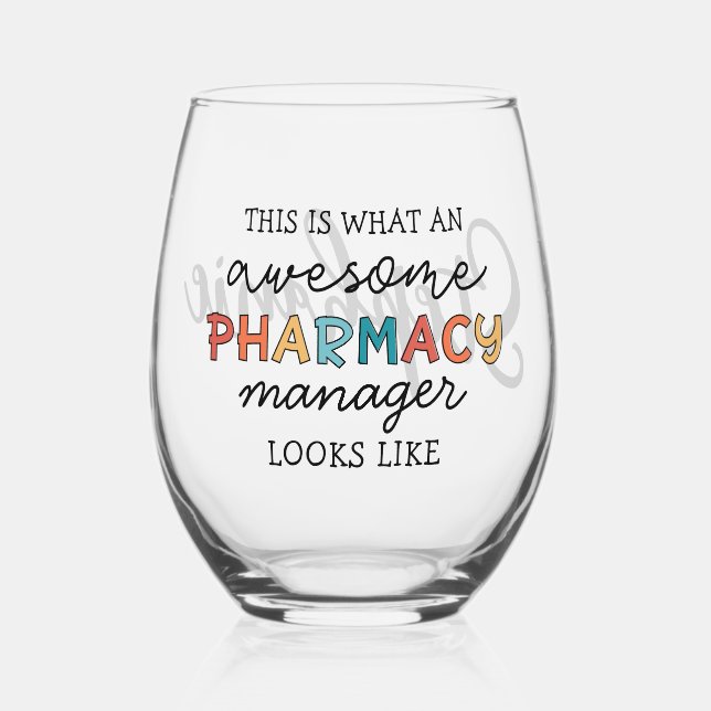 Custom Pharmacy Manager Phantastisch Funny Weinglas Ohne Stiel (Vorderseite)