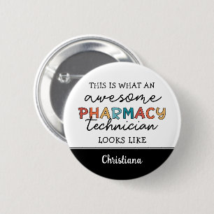 Custom Pharmacy Technique Phantastisch Funny Button