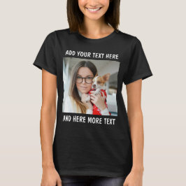 Custom Photo and Text Or Name T-Shirt