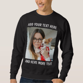 Custom Photo and Text  Sweatshirt