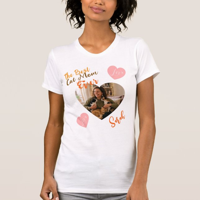 Custom Photo & Name Best Cat Mom Ever T-Shirt (Vorderseite)