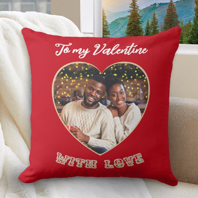 Custom Photo Romantic Heart Red Valentine’s Day Kissen (A red throw pillow with 'To my Valentine with love' message and custom photo in a heart shape)