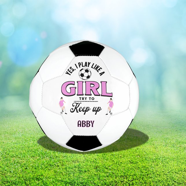 Custom Pink "Play as a girl" lustiges Zitat Fußball (Von Creator hochgeladen)