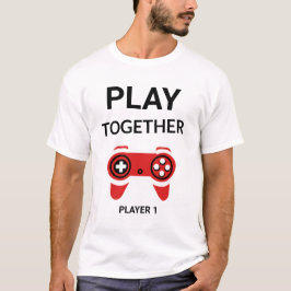 Custom Player Together Gamer Matching Couple Gift  T-Shirt