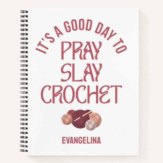 Custom PRAY SLAY CROCHET Christian Craft Projects Notizbuch (Vorderseite)