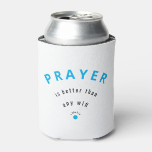 Custom PRAYER BESSER ALS WIFI Minimalistisch WEISS Dosenkühler