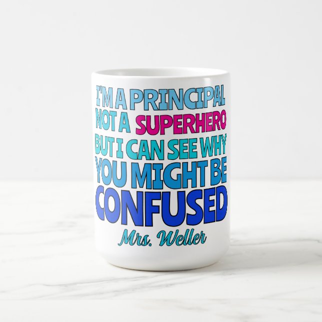 Custom Principal Funny kein SUPERHERO Kaffeetasse (Mittel)